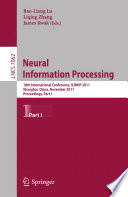 Neural Information Processing [E-Book] : 18th International Conference, ICONIP 2011, Shanghai, China, November 13-17, 2011, Proceedings, Part I /