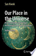 Our Place in the Universe [E-Book] : Understanding Fundamental Astronomy from Ancient Discoveries /