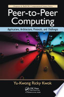 Peer-to-peer computing : applications, architecture, protocols, and challenges [E-Book] /