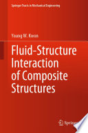 Fluid-Structure Interaction of Composite Structures [E-Book] /