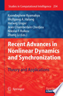 Recent Advances in Nonlinear Dynamics and Synchronization [E-Book] : Theory and Applications /