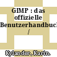 GIMP : das offizielle Benutzerhandbuch /