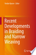 Recent Developments in Braiding and Narrow Weaving [E-Book] /