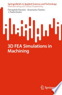 3D FEA Simulations in Machining [E-Book] /