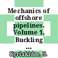 Mechanics of offshore pipelines. Volume 1, Buckling and collapse / [E-Book]