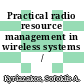 Practical radio resource management in wireless systems / [E-Book]