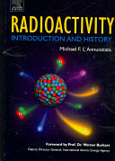 Radioactivity : introduction and history /