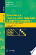Generative and transformational techniques in software engineering. 2 [E-Book] : international summer school, GTTSE 2007, Braga, Portugal, July 2-7, 2007 : proceedings /