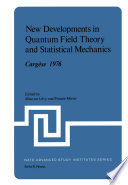 New Developments in Quantum Field Theory and Statistical Mechanics Cargèse 1976 [E-Book] /