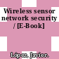 Wireless sensor network security / [E-Book]