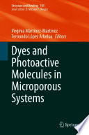 Dyes and Photoactive Molecules in Microporous Systems [E-Book] /