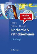 Biochemie und Pathobiochemie [E-Book] /