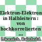 Elektron-Elektron-Wechselwirkung in Halbleitern : von hochkorrelierten kohärenten Anfangszuständen zu inkohärentem Transport /