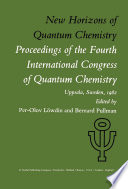 New Horizons of Quantum Chemistry [E-Book] : Proceedings of the Fourth International Congress of Quantum Chemistry Held at Uppsala, Sweden, June 14–19, 1982 /