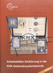 Einführung in die KNX-Gebäudesystemtechnik ETS5 : Arbeitsblätter /