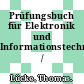 Prüfungsbuch für Elektronik und Informationstechnik /