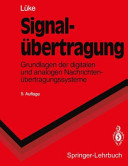 Signalübertragung : Grundlagen der digitalen und analogen Nachrichtenübertragungssysteme.