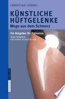 Künstliche Hüftgelenke [E-Book] : Wege aus dem Schmerz /