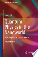 Quantum Physics in the Nanoworld [E-Book] : Schrödinger's Cat and the Dwarfs /