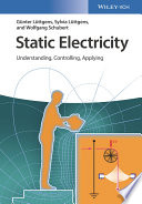 Static electricity : understanding, controlling, applying [E-Book] /