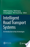 Intelligent Road Transport Systems [E-Book] : An Introduction to Key Technologies /