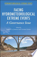 Facing hydrometeorological extreme events : a governance issue [E-Book] /