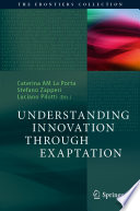 Understanding Innovation Through Exaptation [E-Book] /