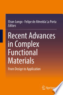 Recent Advances in Complex Functional Materials [E-Book] : From Design to Application /