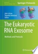 The Eukaryotic RNA Exosome [E-Book] : Methods and Protocols  /