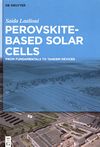 Perovskite-based solar cells : from fundamentals to tandem devices /