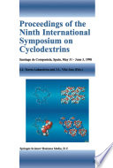 Proceedings of the Ninth International Symposium on Cyclodextrins [E-Book] : Santiago de Compostela, Spain, May 31–June 3, 1998 /