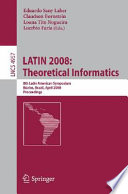 LATIN 2008 [E-Book] : theoretical informatics : 8th Latin American symposium, Buzios, Brazil, April 7-11, 2008 : proceedings /