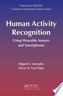 Human activity recognition : using wearable sensors and smartphones [E-Book] /