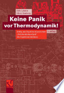 Keine Panik vor Thermodynamik! [E-Book] : Erfolg und Spaß im klassischen „Dickbrettbohrerfach“ des Ingenieurstudiums /