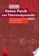 Keine Panik vor Thermodynamik! [E-Book] : Erfolg und Spaß im klassischen „Dickbrettbohrerfach“ des Ingenieurstudiums /