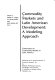 Commodity markets and Latin American development, a modeling approach : Conference on Commodity Models in Latin America /