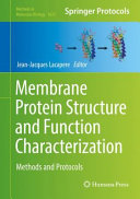 Membrane Protein Structure and Function Characterization [E-Book] : Methods and Protocols /