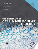 The dictionary of cell and molecular biology [E-Book] /