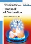 Handbook of combustion 1 : Fundamentals and safety /