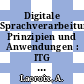 Digitale Sprachverarbeitung: Prinzipien und Anwendungen : ITG Fachtagung: Vorträge : Bad-Nauheim, 26.10.88-28.10.88.