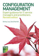 Configuration management : expert guidance for IT service managers and practitioners [E-Book] /