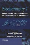 Biocalorimetry . 2 . Applications of calorimetry in the biological sciences /
