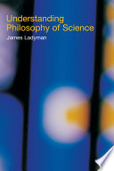 Understanding philosophy of science [E-Book] /
