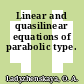 Linear and quasilinear equations of parabolic type.