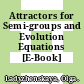 Attractors for Semi-groups and Evolution Equations [E-Book] /