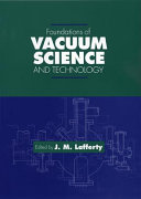 Foundations of vacuum science and technology /
