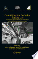 Quantifying the Evolution of Early Life [E-Book] : Numerical Approaches to the Evaluation of Fossils and Ancient Ecosystems /