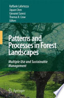 Patterns and Processes in Forest Landscapes [E-Book] : Multiple Use and Sustainable Management /