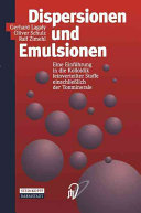 Dispersionen und Emulsionen : eine Einführung in die Kolloidik feinverteilter Stoffe einschliesslich der Tonminerale /