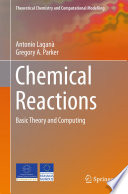 Chemical Reactions [E-Book] : Basic Theory and Computing /